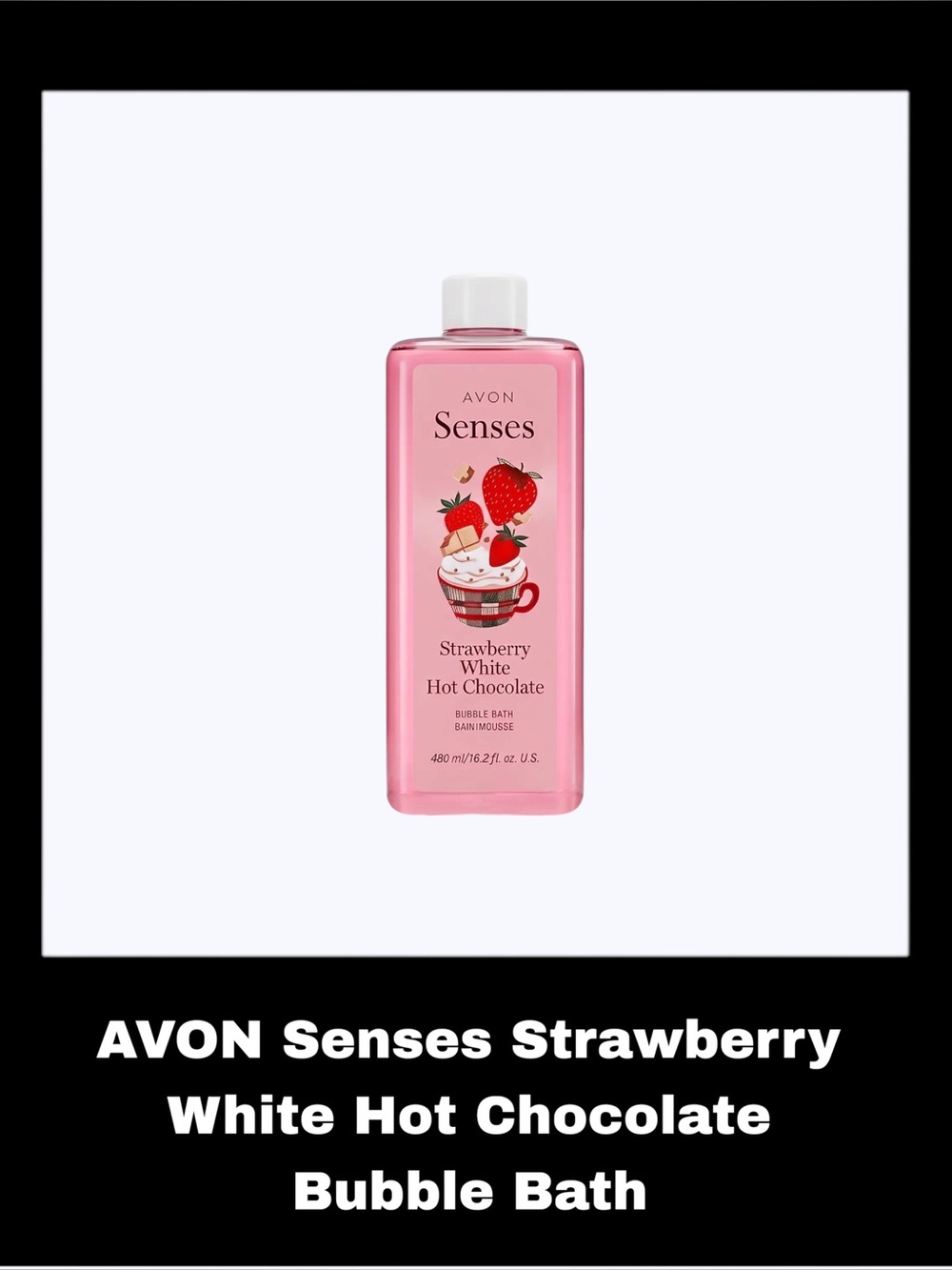 AVON Senses Strawberry & White Hot Chocolate 16.2 Fluid Ounces Bubble Bath